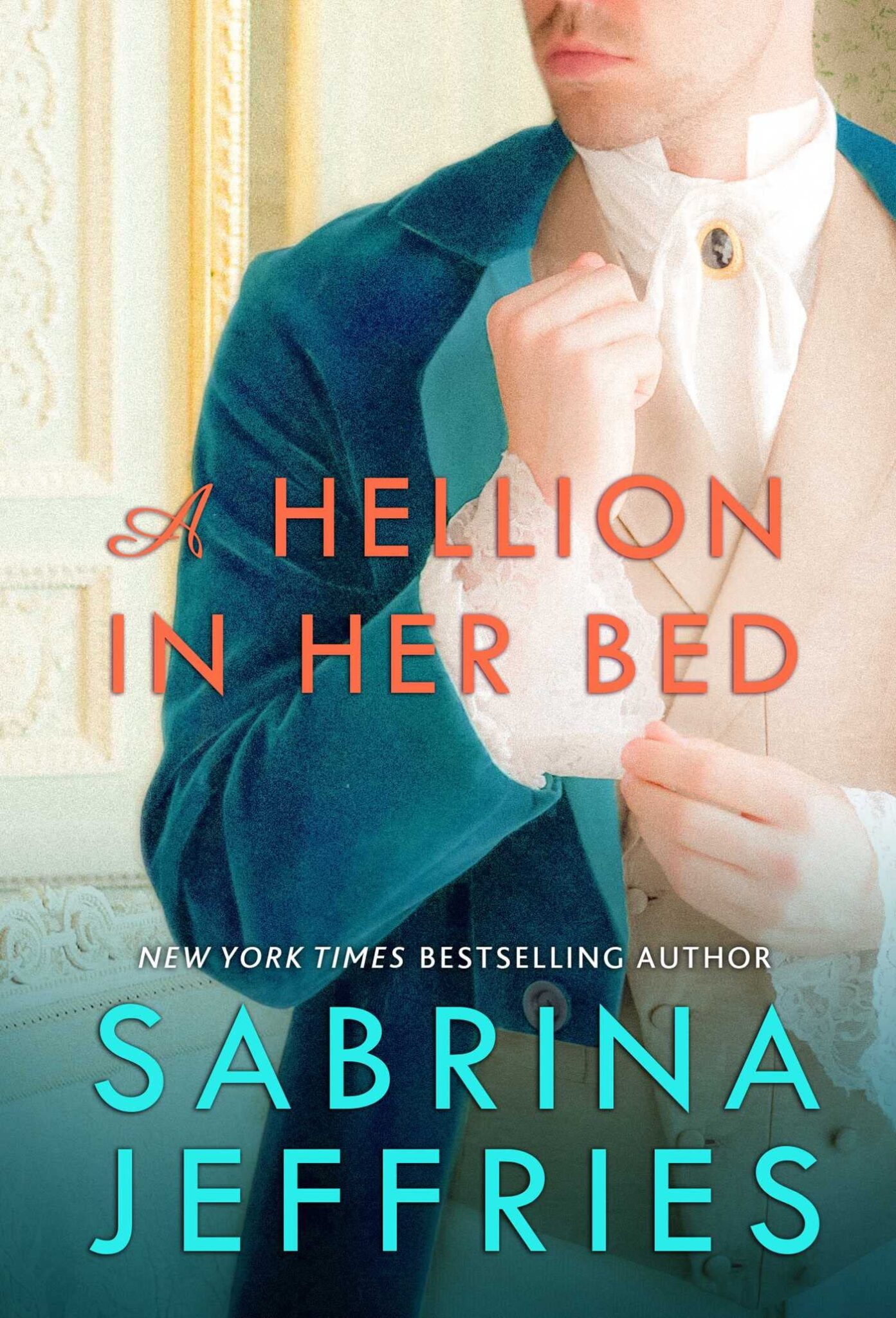 A Hellion In Her Bed New York Times Bestselling Author And Queen Of The Sexy Regency Romance 4737